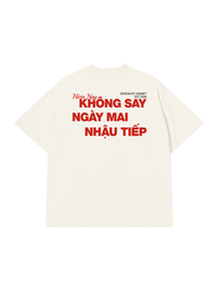 Áo Thun Relaxed Fit Không Say Nhậu Tiếp