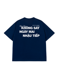 Áo Thun Relaxed Fit Không Say Nhậu Tiếp