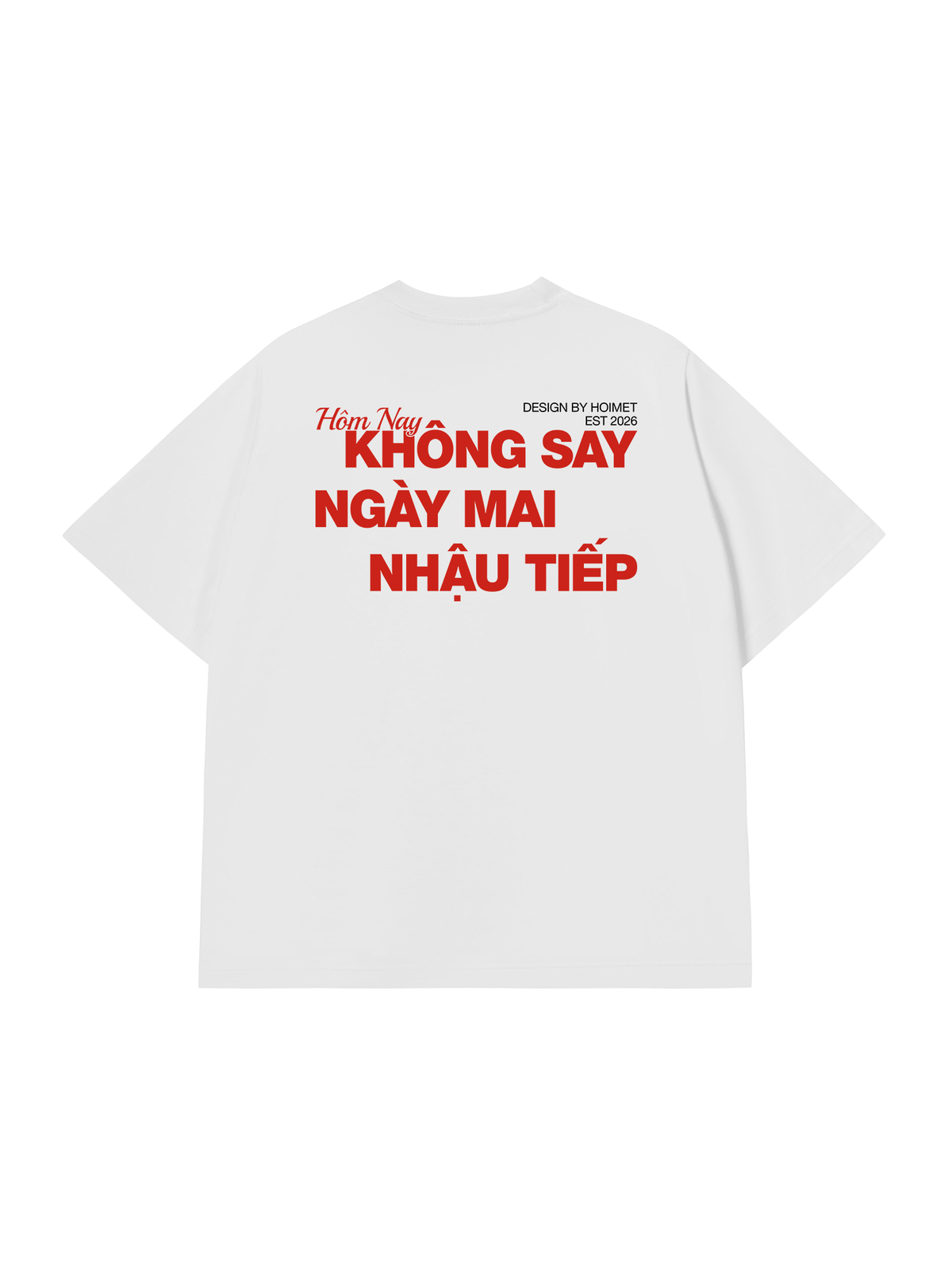 Áo Thun Relaxed Fit Không Say Nhậu Tiếp