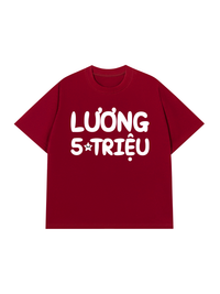 Áo Thun Relaxed Fit Lương Năm Triệu