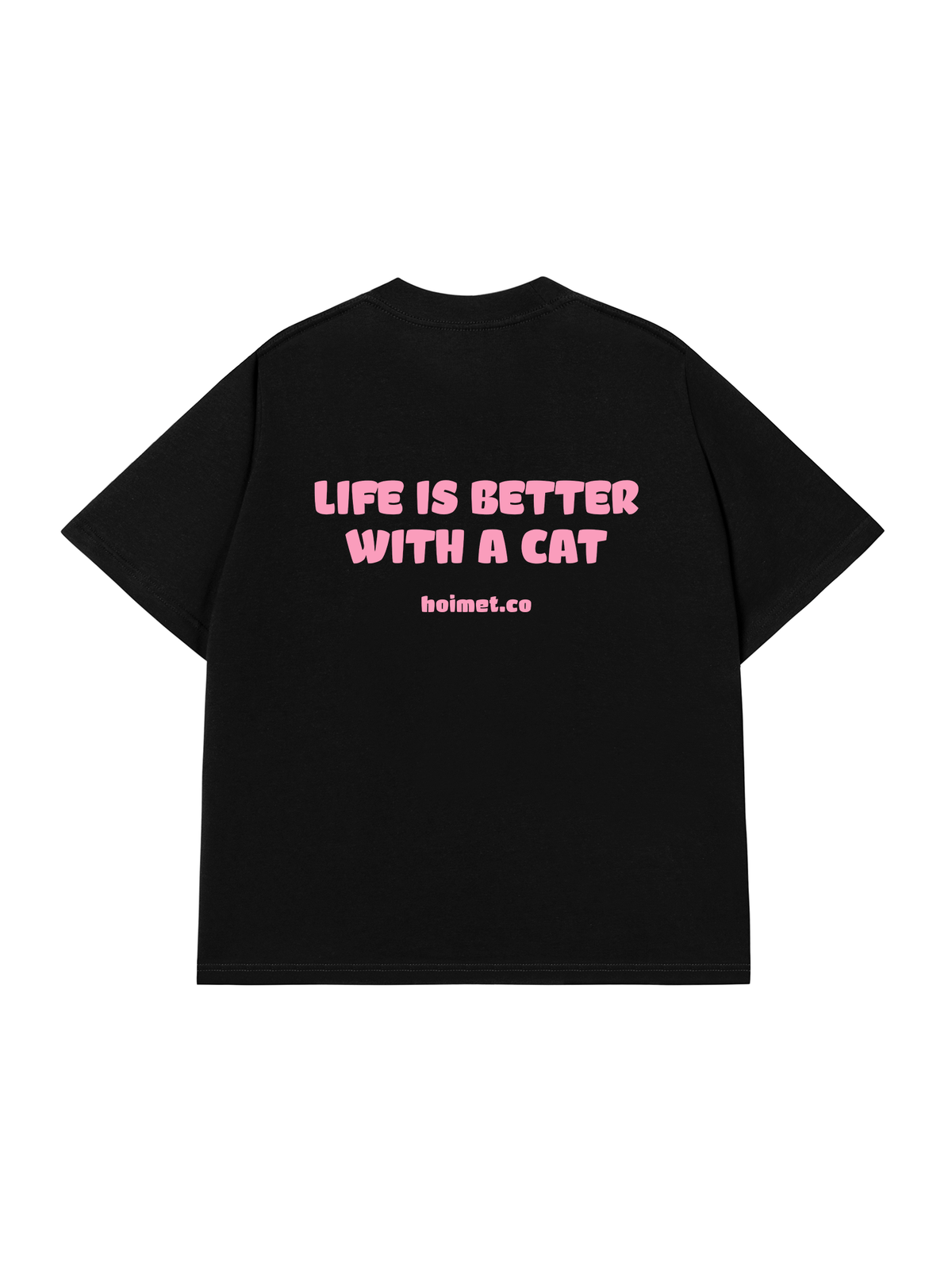 Áo Thun Relaxed Fit Life Is Better With A Cat