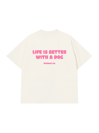 Áo Thun Relaxed Fit Life Is Better With A Dog
