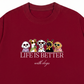 Áo Thun Relaxed Fit Life Is Better With Dogs