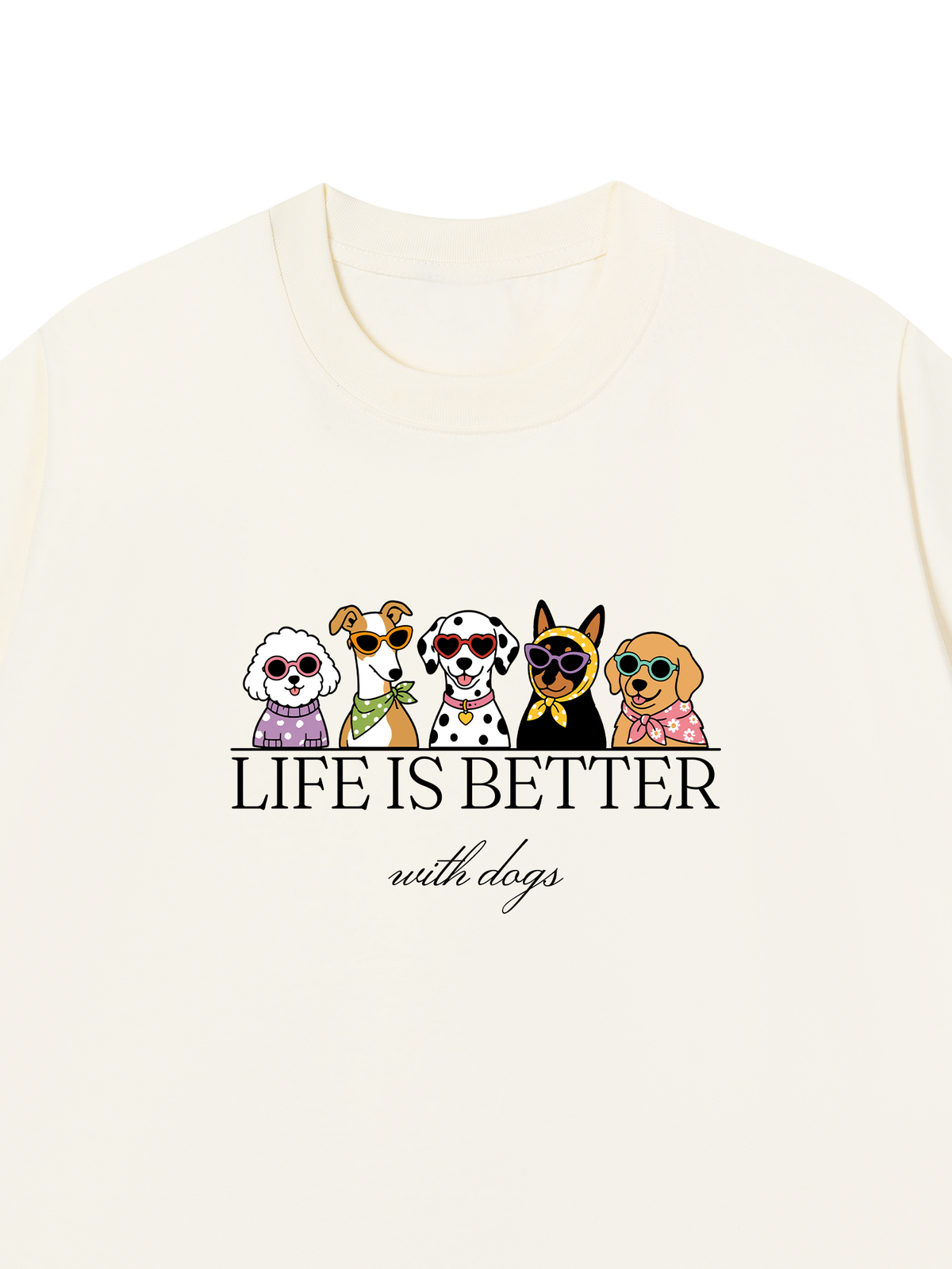 Áo Thun Relaxed Fit Life Is Better With Dogs