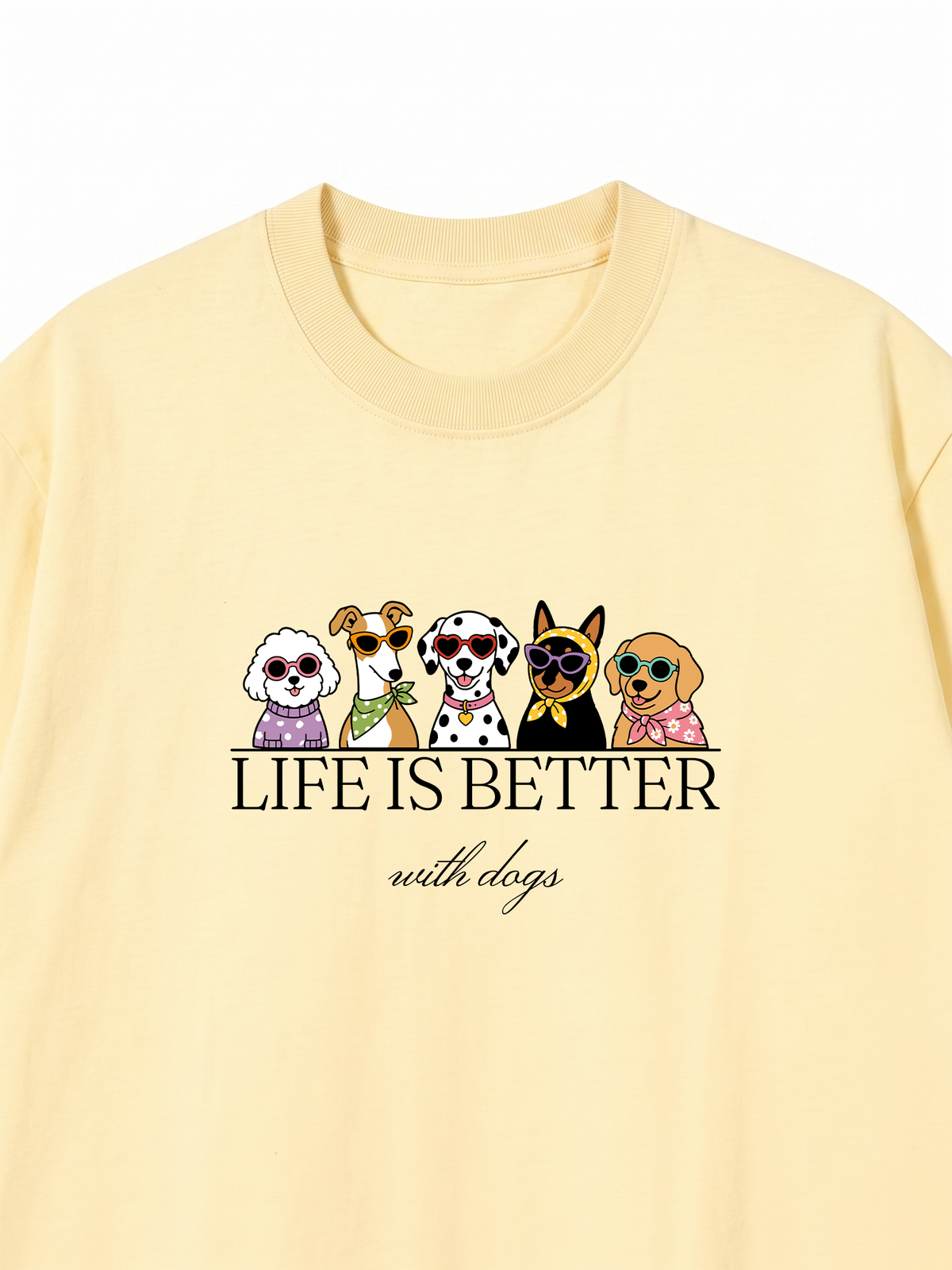 Áo Thun Relaxed Fit Life Is Better With Dogs