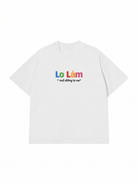 Áo Thun Relaxed Fit Lo Làm