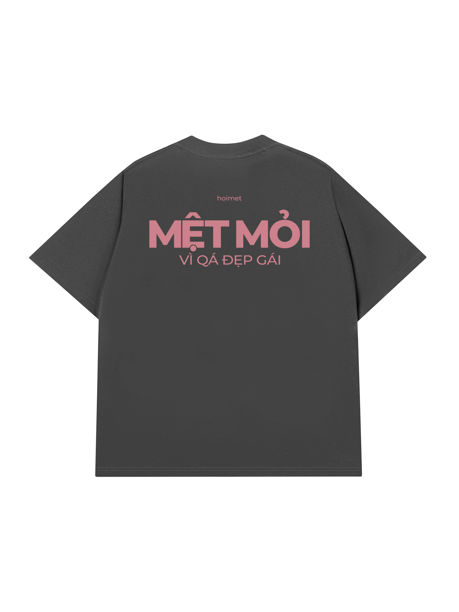 Áo Thun Relaxed Fit Mệt Mỏi Vì Đẹp Gái