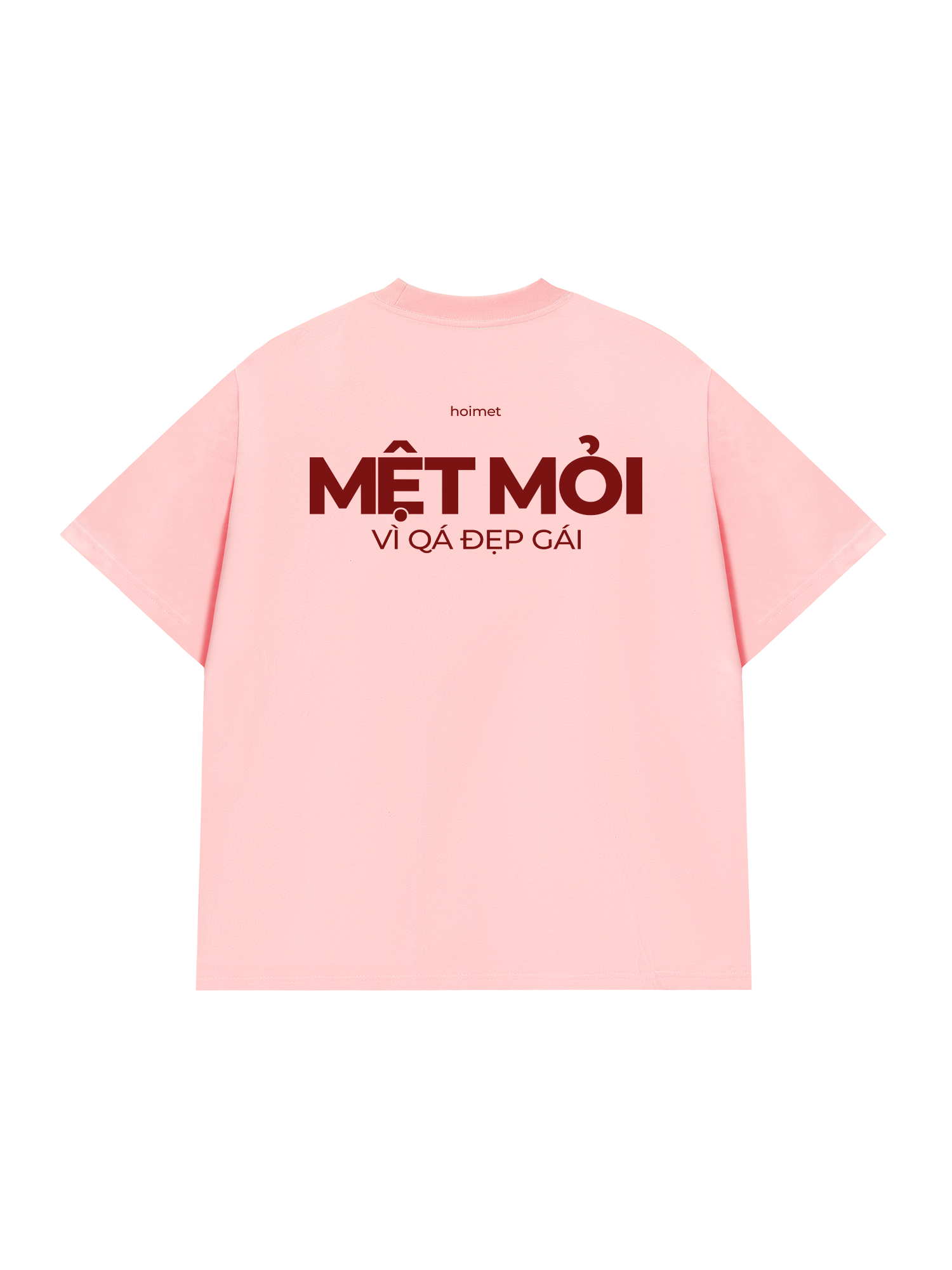 Áo Thun Relaxed Fit Mệt Mỏi Vì Đẹp Gái