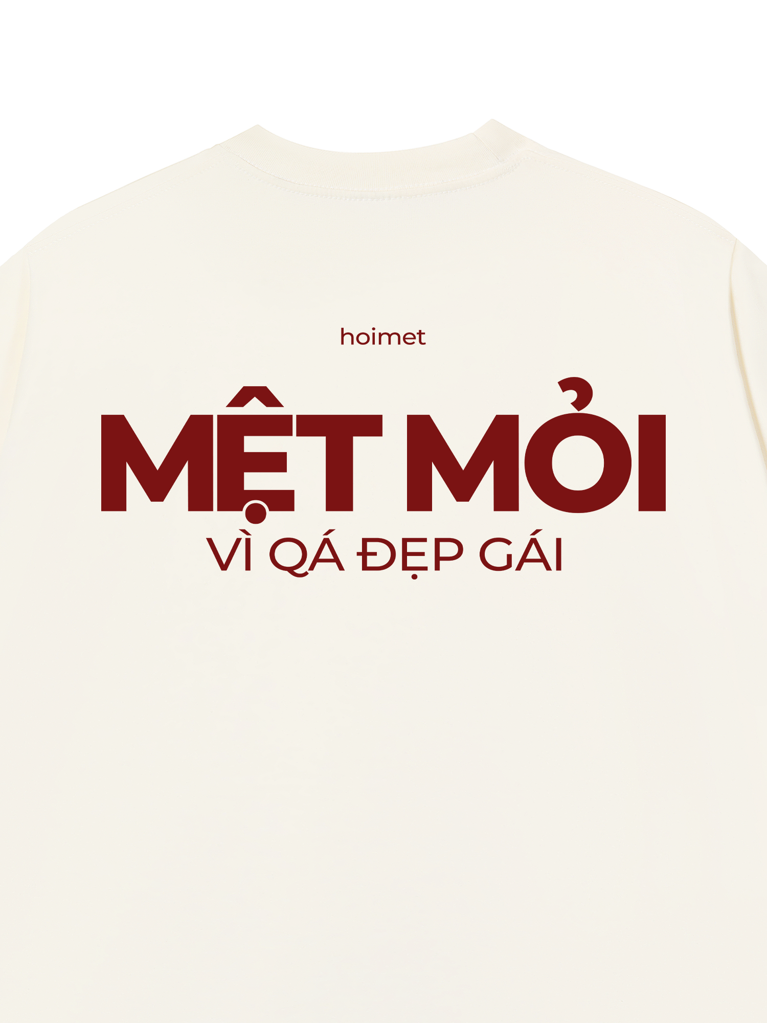 Áo Thun Relaxed Fit Mệt Mỏi Vì Đẹp Gái
