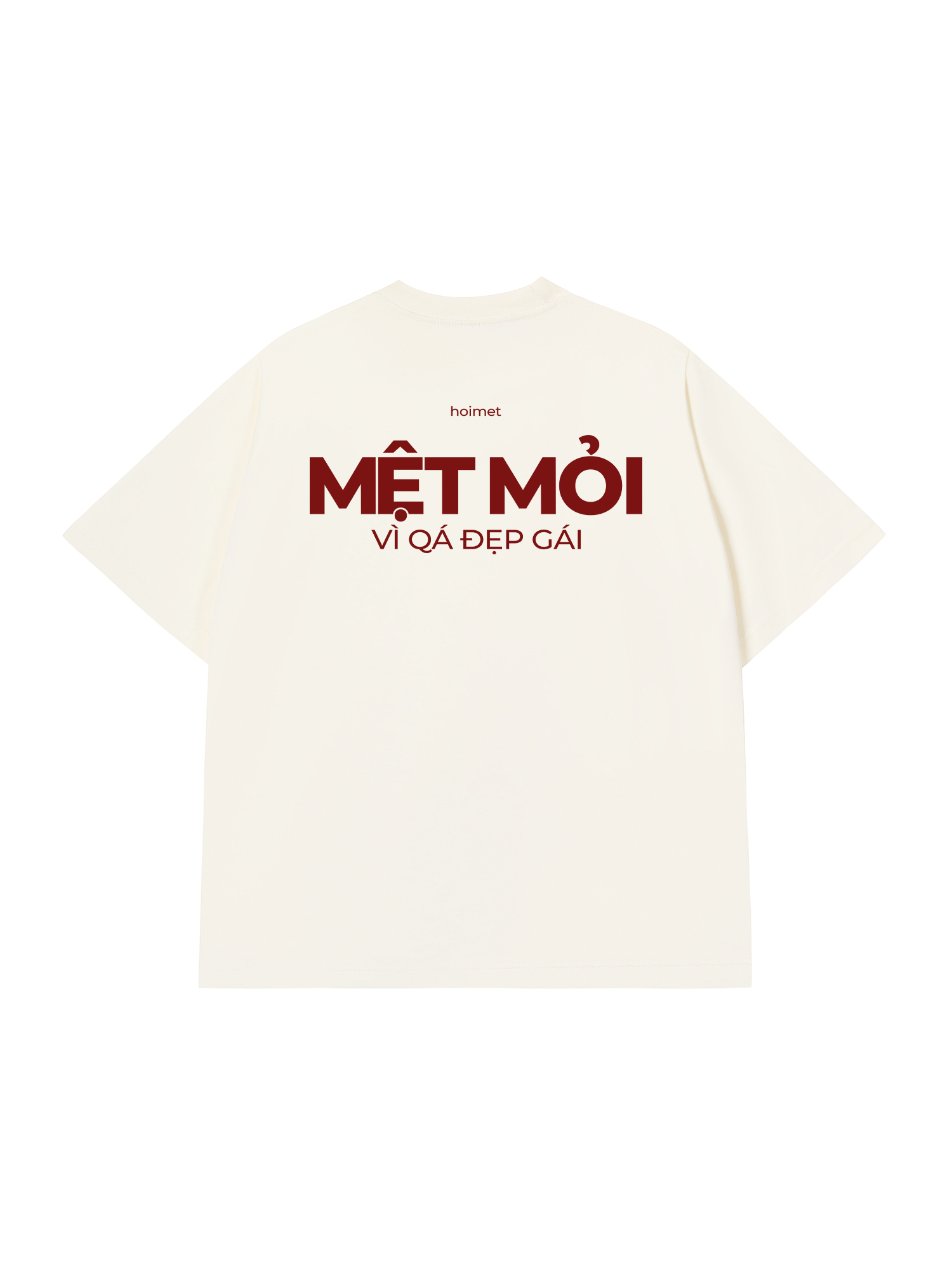 Áo Thun Relaxed Fit Mệt Mỏi Vì Đẹp Gái