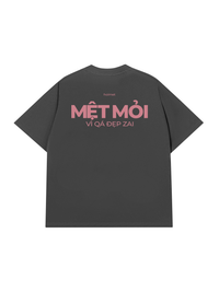 Áo Thun Relaxed Fit Mệt Mỏi Vì Đẹp Trai