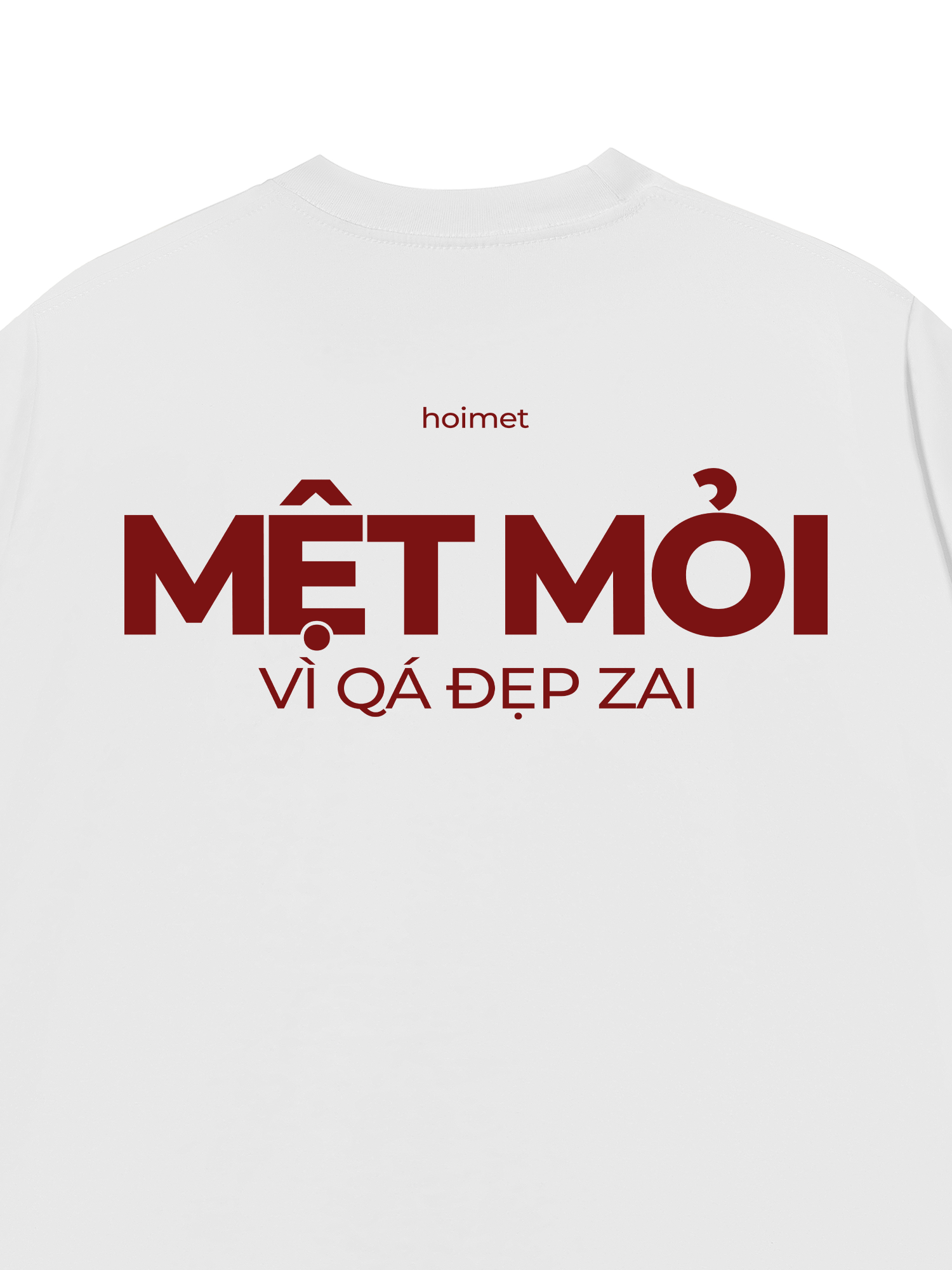 Áo Thun Relaxed Fit Mệt Mỏi Vì Đẹp Trai