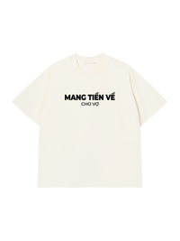 Áo Thun Relaxed Fit Mang Tiền Về Cho Vợ