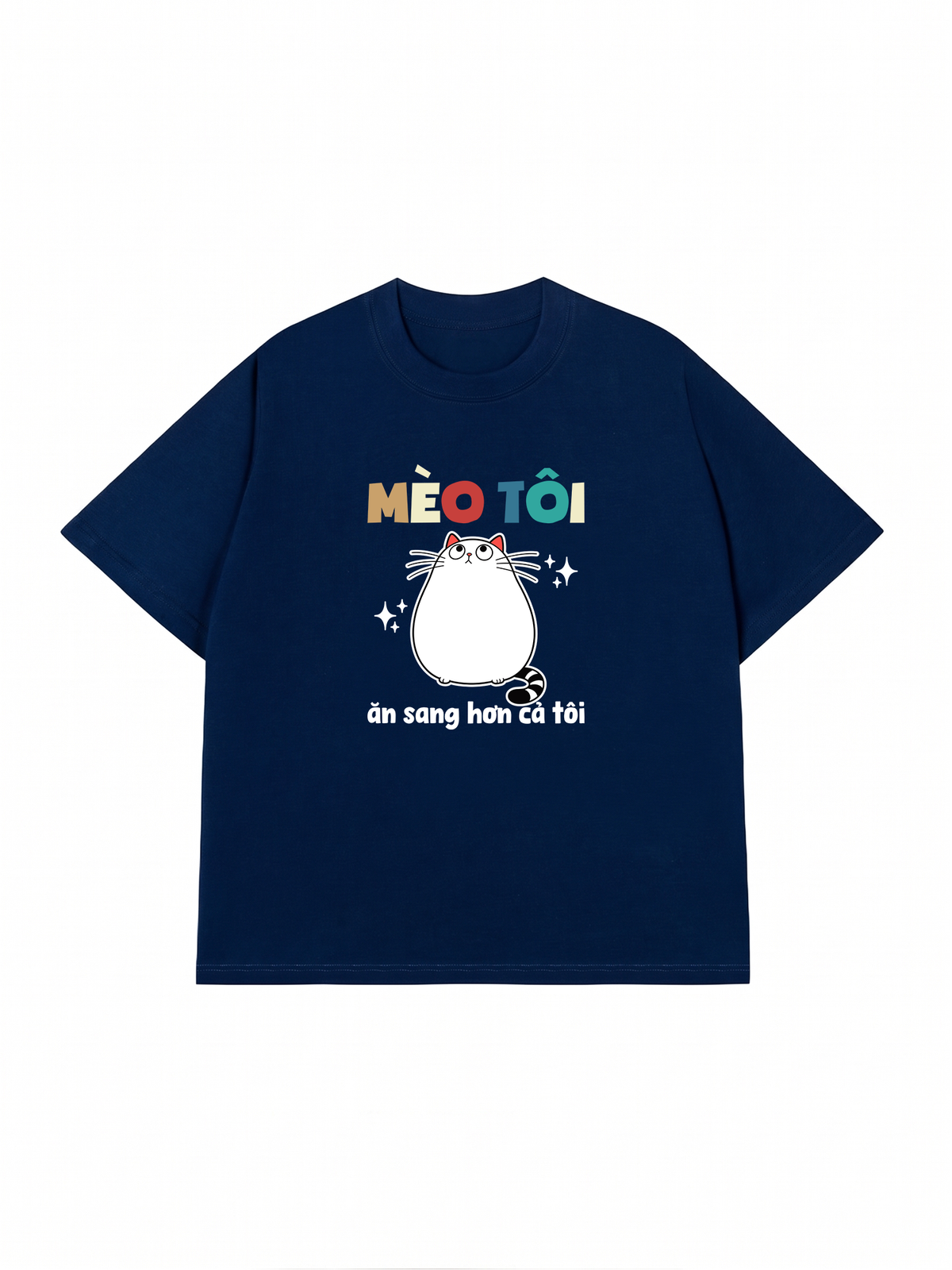 Áo Thun Relaxed Fit Mèo Ăn Sang Hơn Tôi