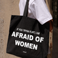Túi Tote Im Afraid Of Women