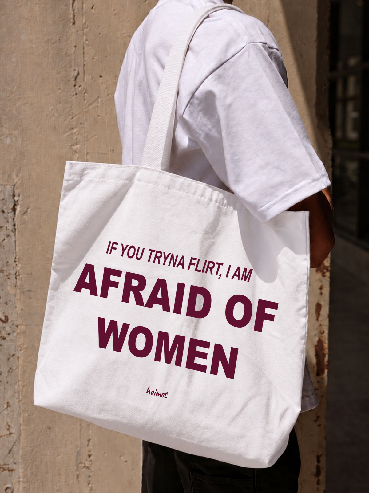 Túi Tote Im Afraid Of Women