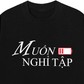 Áo Thun Relaxed Fit Muốn Nghỉ Tập