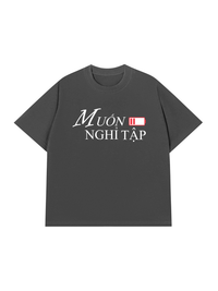 Áo Thun Relaxed Fit Muốn Nghỉ Tập