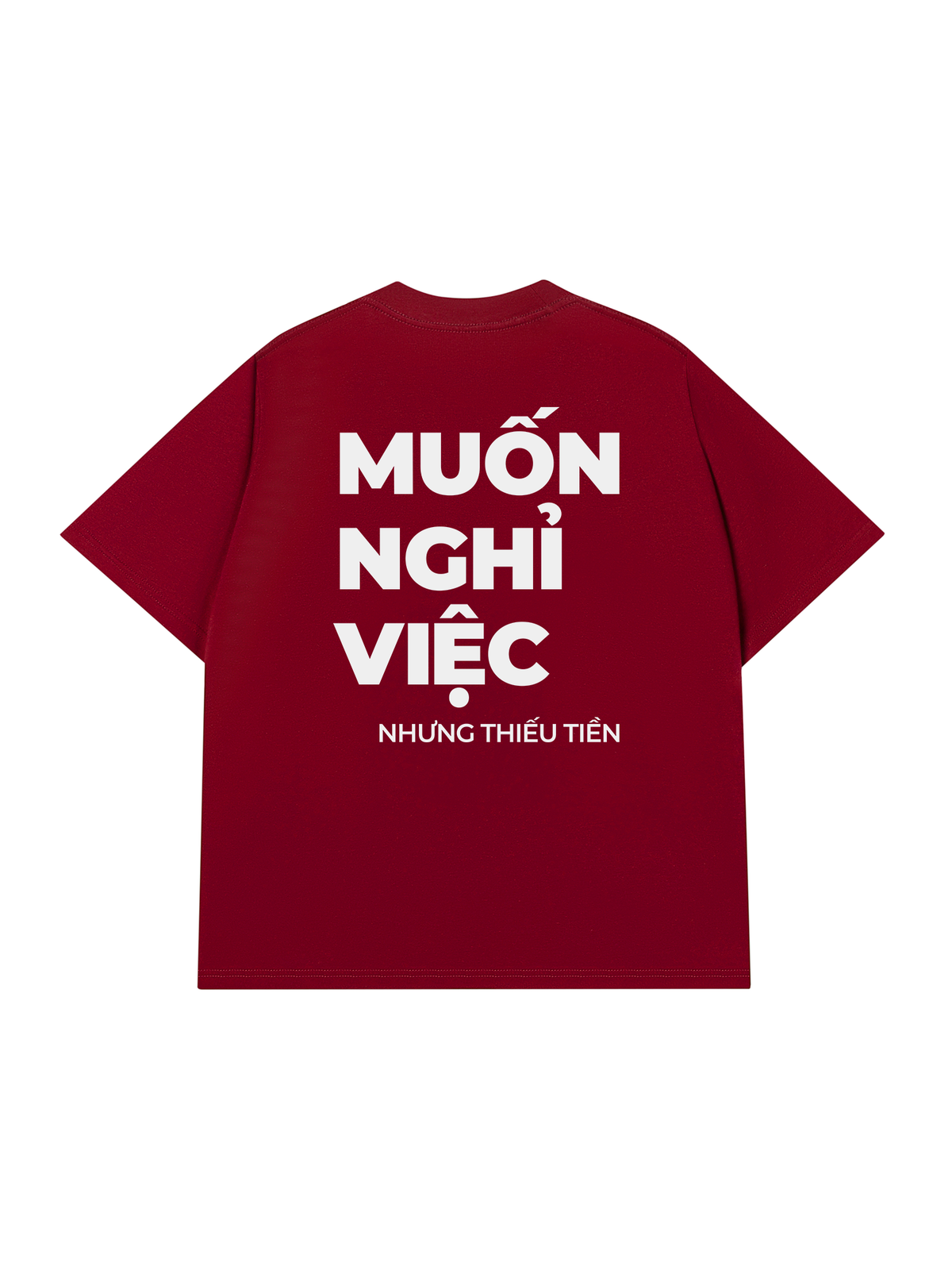 Áo Thun Relaxed Fit Muốn Nghỉ Việc