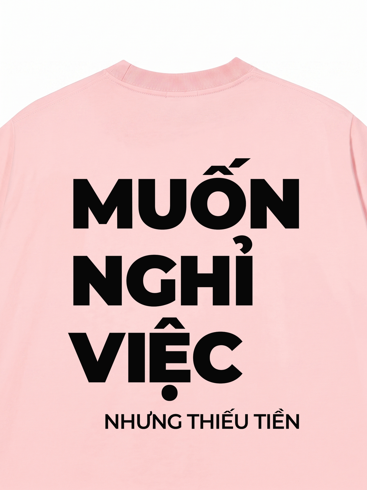 Áo Thun Relaxed Fit Muốn Nghỉ Việc