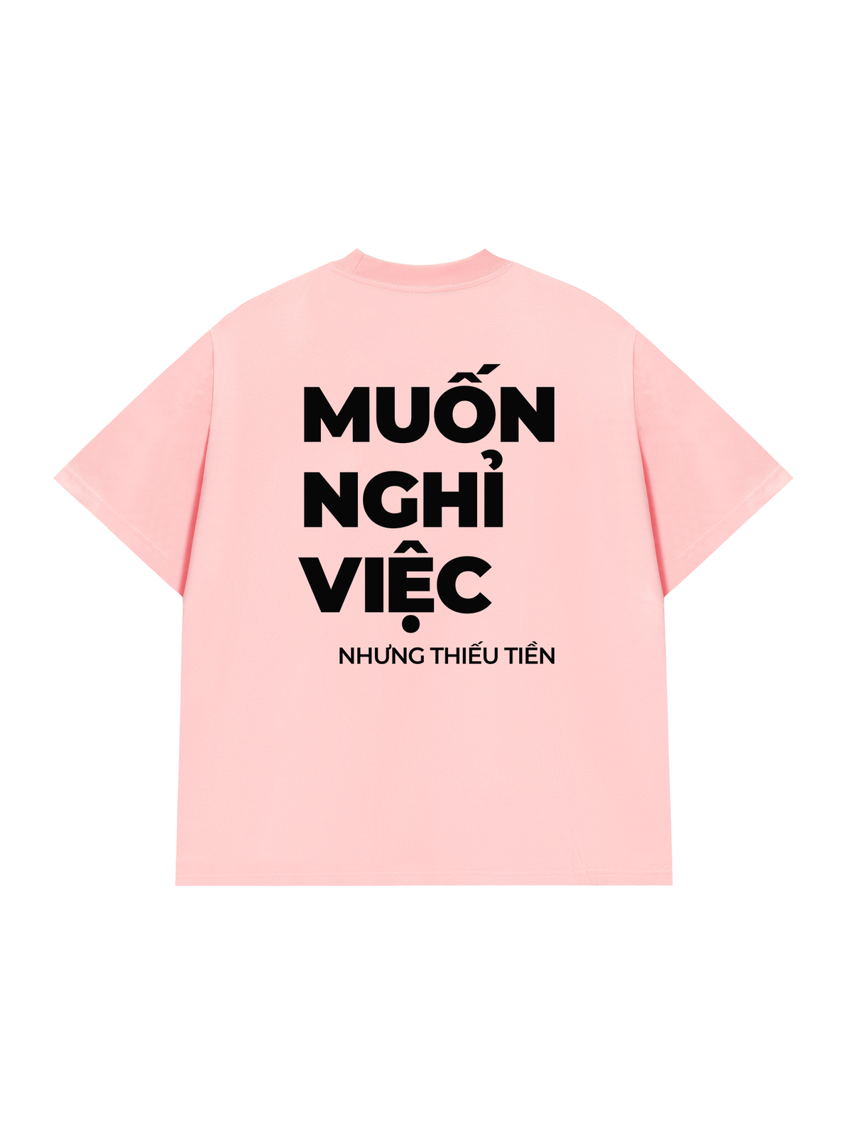 Áo Thun Relaxed Fit Muốn Nghỉ Việc
