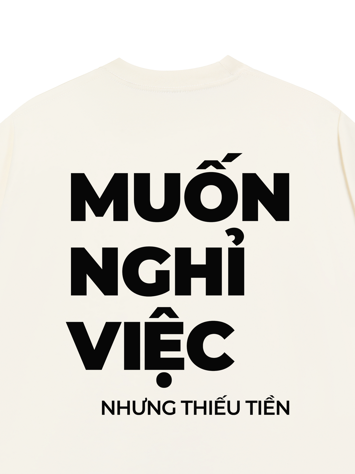 Áo Thun Relaxed Fit Muốn Nghỉ Việc