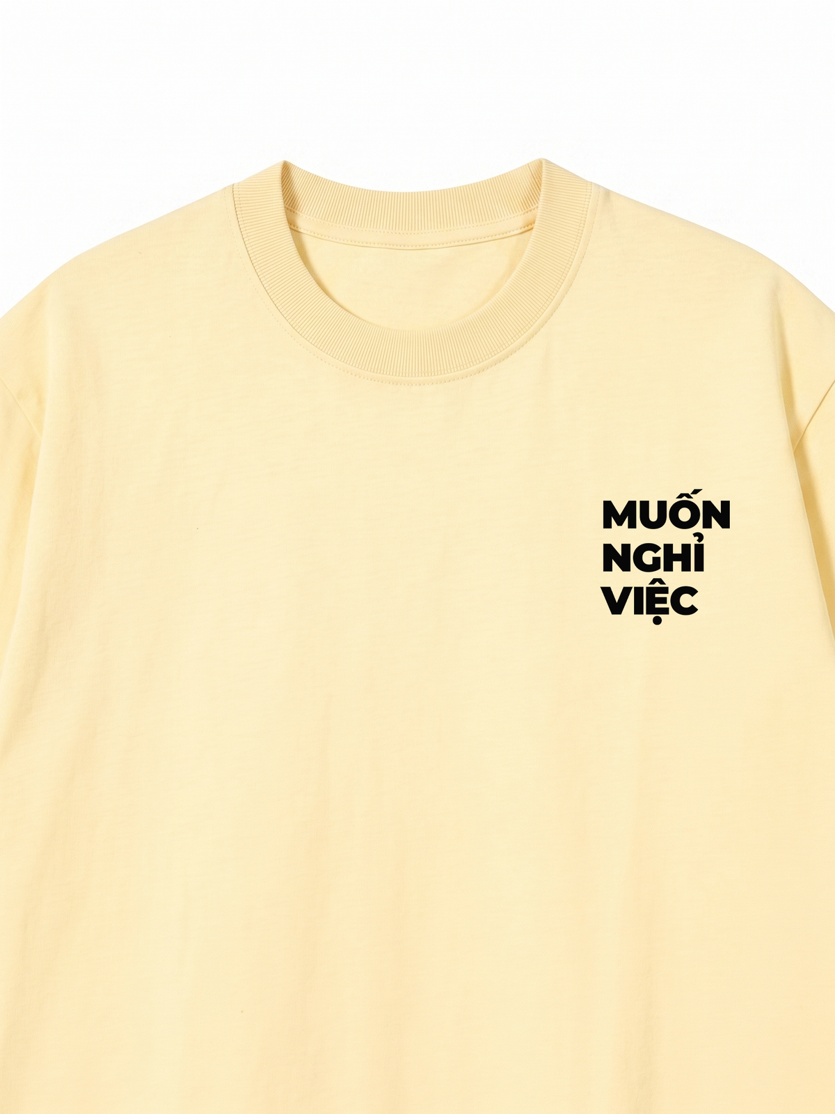 Áo Thun Relaxed Fit Muốn Nghỉ Việc