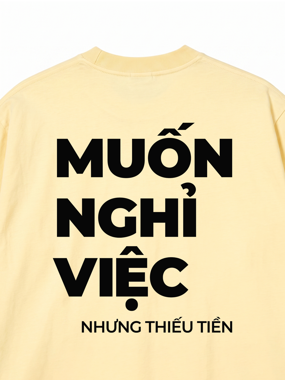 Áo Thun Relaxed Fit Muốn Nghỉ Việc