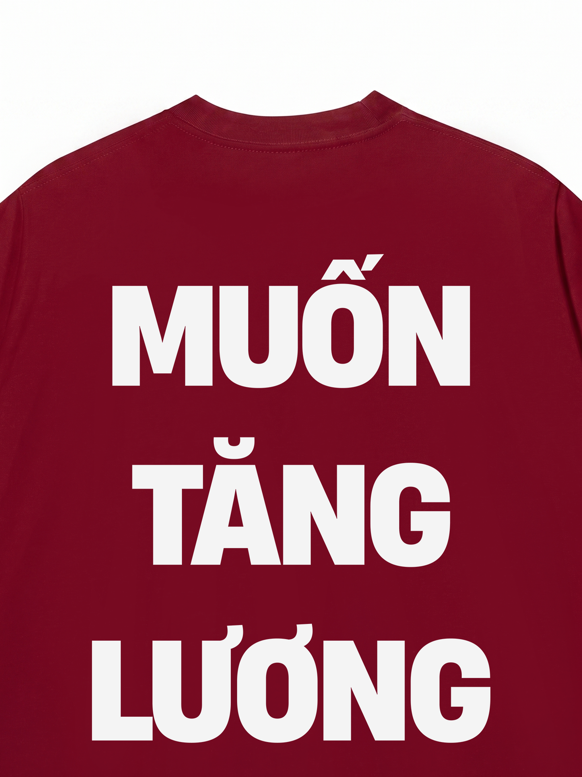 Áo Thun Relaxed Fit Muốn Tăng Lương