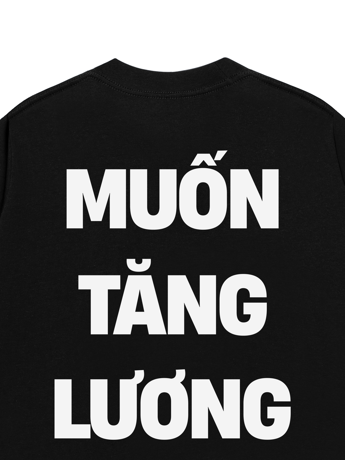 Áo Thun Relaxed Fit Muốn Tăng Lương
