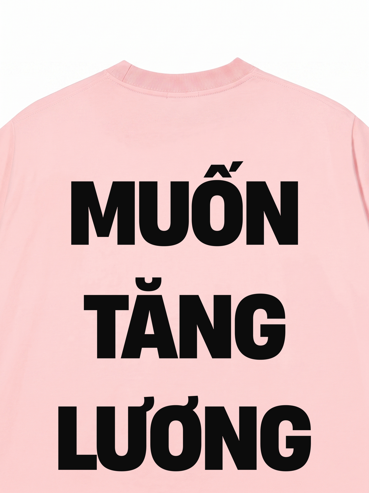 Áo Thun Relaxed Fit Muốn Tăng Lương