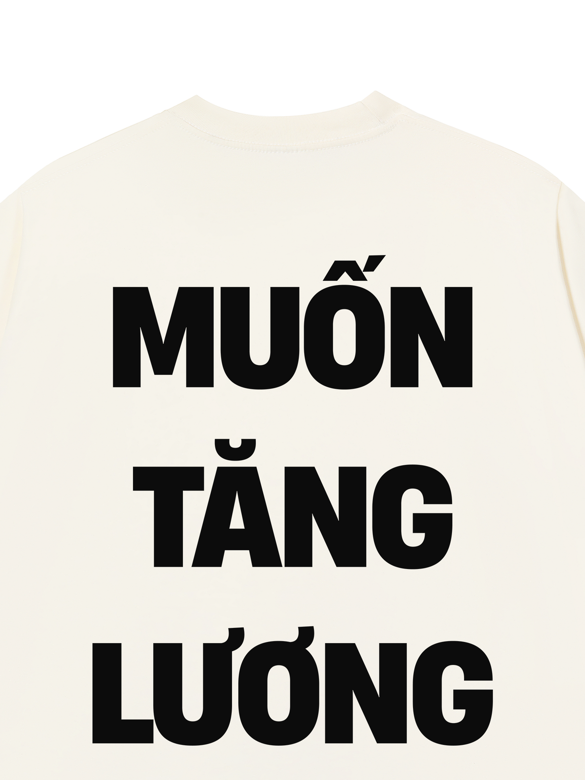 Áo Thun Relaxed Fit Muốn Tăng Lương