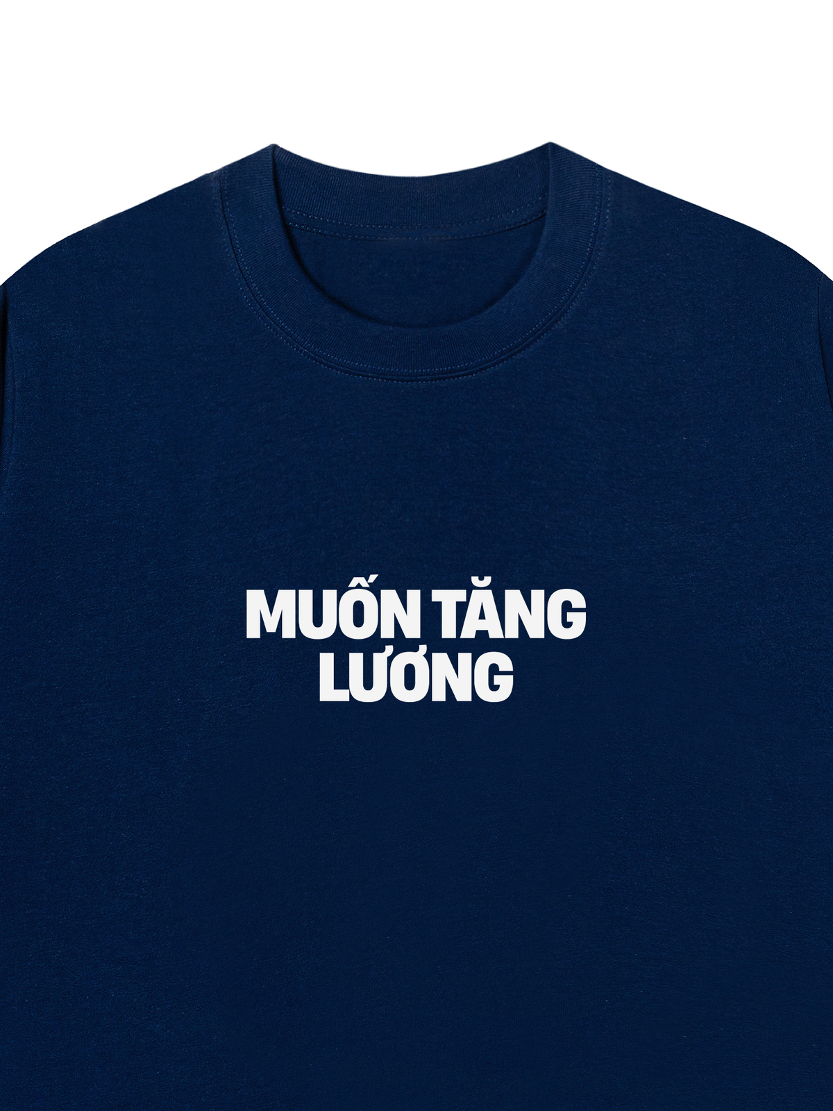 Áo Thun Relaxed Fit Muốn Tăng Lương
