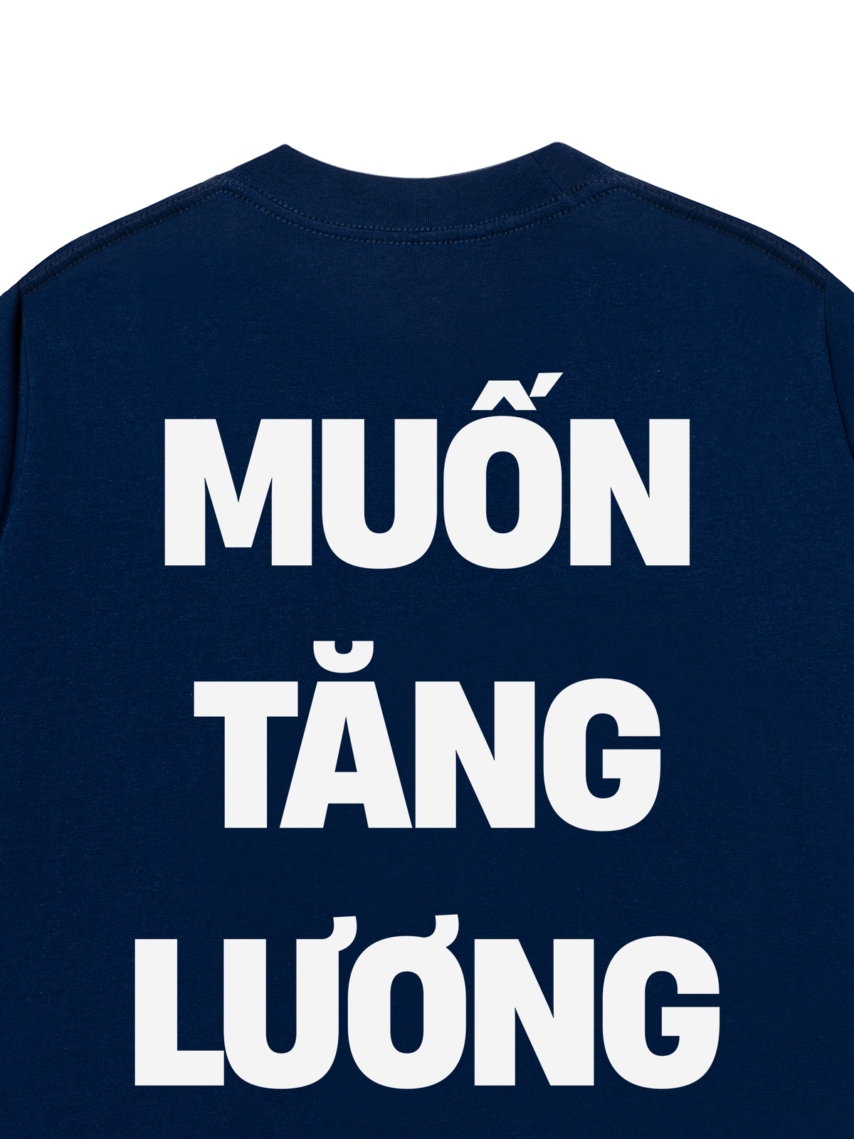 Áo Thun Relaxed Fit Muốn Tăng Lương