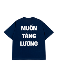 Áo Thun Relaxed Fit Muốn Tăng Lương