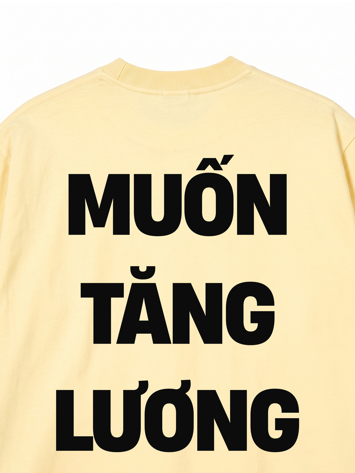 Áo Thun Relaxed Fit Muốn Tăng Lương