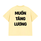 Áo Thun Relaxed Fit Muốn Tăng Lương