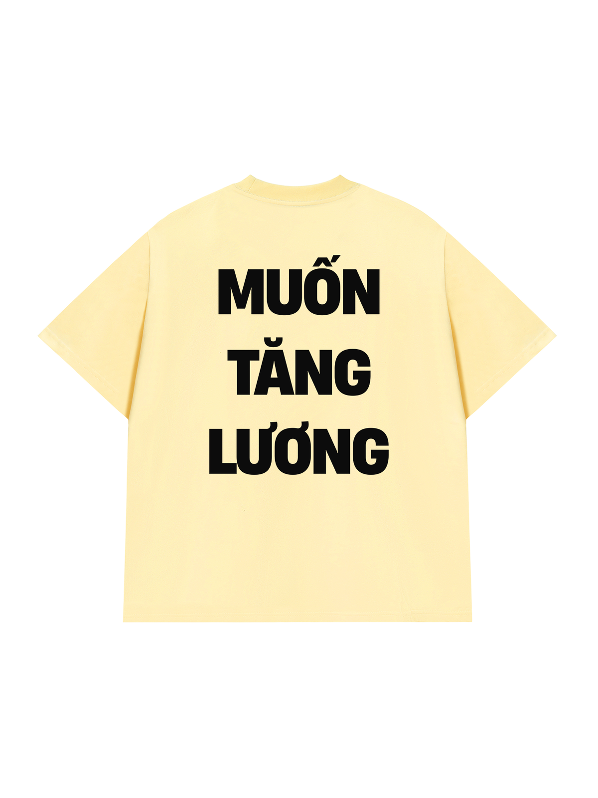 Áo Thun Relaxed Fit Muốn Tăng Lương
