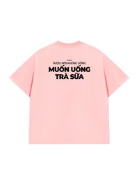 Áo Thun Relaxed Fit Muốn Uống Trà Sữa