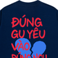 Áo Thun Relaxed Fit Đúng Gu Yêu Vào Đúng Ngu