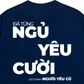 Áo Thun Relaxed Fit Đã Từng Ngủ Yêu Cười