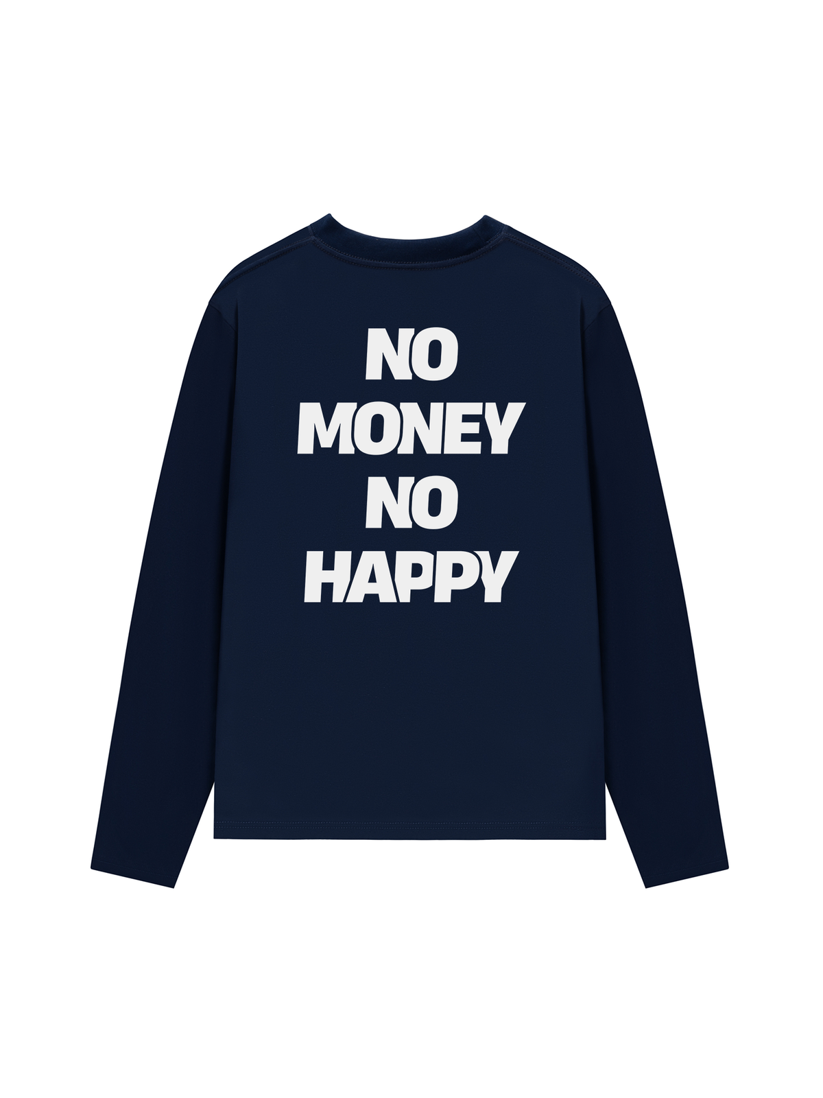 Áo Dài Tay No Money No Happy