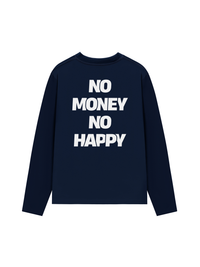 Áo Dài Tay No Money No Happy