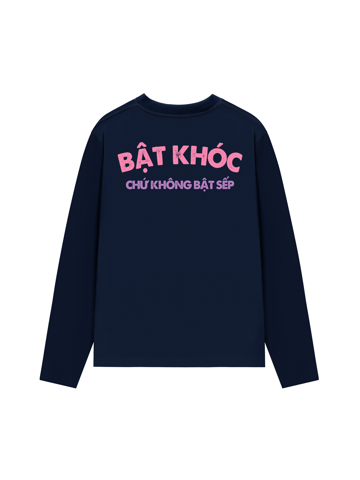 Áo Dài Tay Bật Khóc Chứ Không Bật Sếp