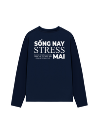 Áo Dài Tay Sống Nay Stress Mai