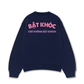 Áo Sweater Nỉ Hai Da Bật Khóc Chứ Không Bật Khách