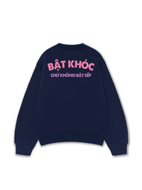 Áo Sweater Nỉ Hai Da Bật Khóc Chứ Không Bật Sếp