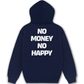 Áo Hoodie Nỉ Hai Da No Money No Happy