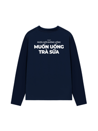 Áo Dài Tay Muốn Uống Trà Sữa