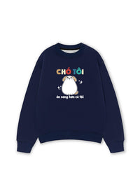 Áo Sweater Nỉ Hai Da Chó Ăn Sang Hơn Tôi